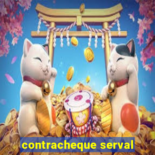 contracheque serval